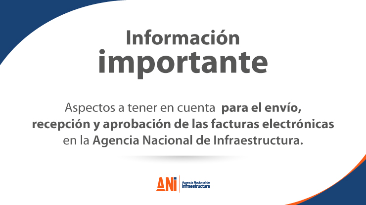 Lineamientos para facturar electrónicamente en la ANI Lineamientos para facturar electrónicamente en la ANI