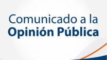 Comunicado a la opinión pública Comunicado a la opinión pública